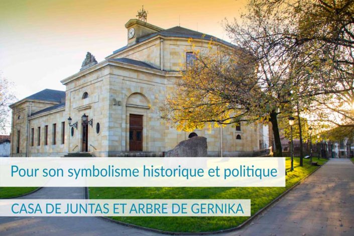 CASA DE JUNTAS ET ARBRE DE GERNIKA